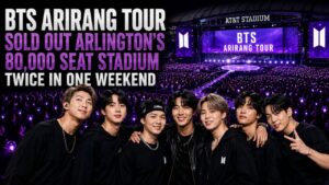 BTS Arirang Tour Sold Out Arlington's 80,000 Seat Stadium Twice In One Weekend