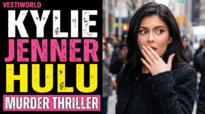 Kylie Jenner Hulu Murder Thriller
